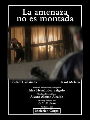 La amenaza no es montada's poster