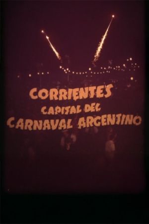 Corrientes, capital of the Argentine carnival's poster