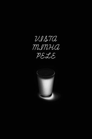 Vista Minha Pele's poster