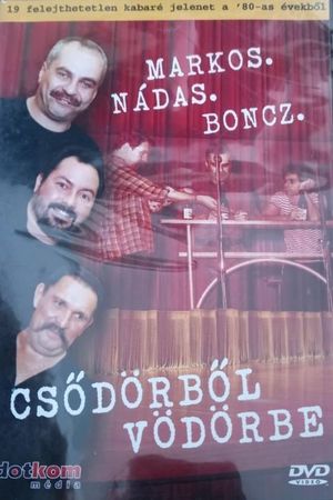 Markos Nádas Boncz: Csődörből Vödörbe's poster image