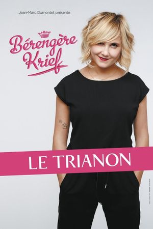 Bérengère Krief - Le Trianon's poster