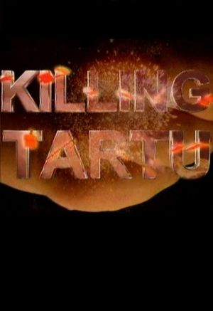 Killing Tartu's poster