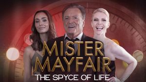 Mister Mayfair: The Spyce of Life's poster