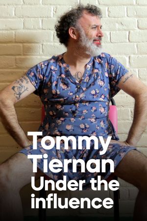 Tommy Tiernan: Under the Influence's poster