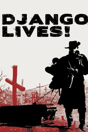 Django Lives!'s poster