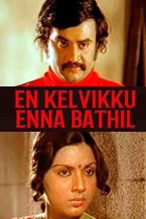 En Kelvikku Enna Bathil's poster