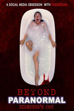 Beyond Paranormal Director's Cut's poster