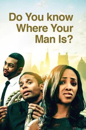 Do You Know Where Your Man Is's poster