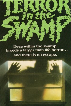Terror in the Swamp's poster