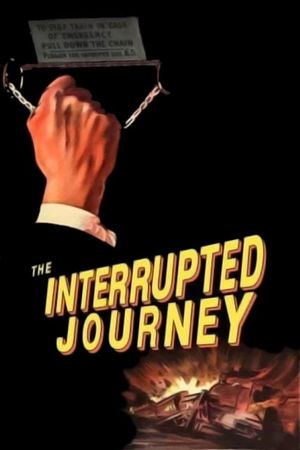 The Interrupted Journey's poster