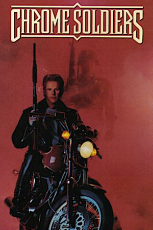 Chrome Soldiers's poster