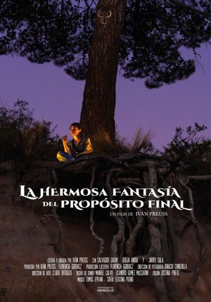 La Hermosa Fantasía del Propósito Final's poster