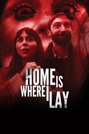 Home Is Where I Lay's poster