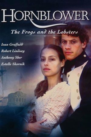 Hornblower: The Frogs and the Lobsters's poster