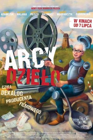 Arcydzielo czyli dekalog producenta filmowego's poster