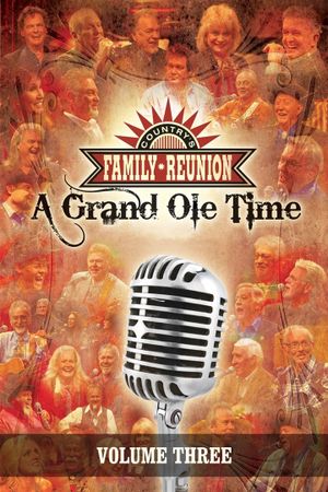 Country's Family Reunion: A Grand Ole Time (Vol. 3)'s poster