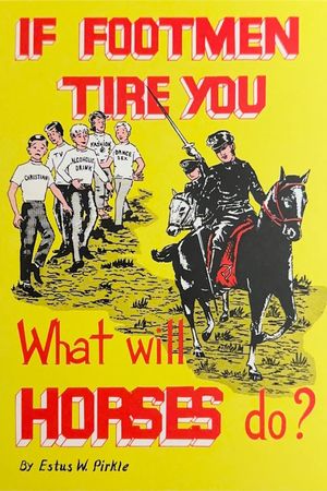 If Footmen Tire You What Will Horses Do?'s poster