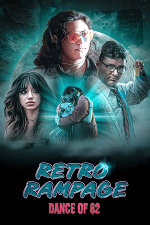 Retro Rampage: Dance Of '82's poster