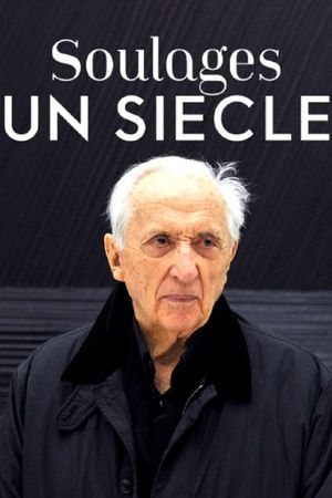 Soulages, un siècle's poster