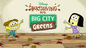 Shortsgiving with Big City Greens's poster