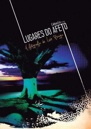 Lugares do Afeto - A fotografia de Luiz Braga's poster