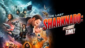 The Last Sharknado: It's About Time's poster