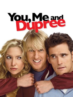 You, Me and Dupree's poster