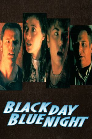 Black Day Blue Night's poster