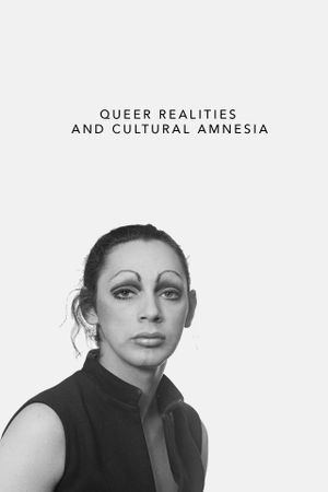 Queer Realities and Cultural Amnesia's poster