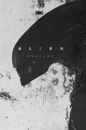 Alien: Harvest's poster