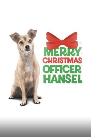 Merry Christmas Officer Hansel's poster