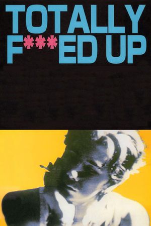 Totally F***ed Up's poster