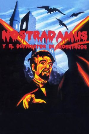 Nostradamus y el destructor de monstruos's poster