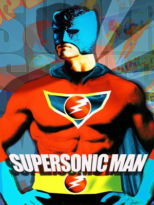 Supersonic Man's poster