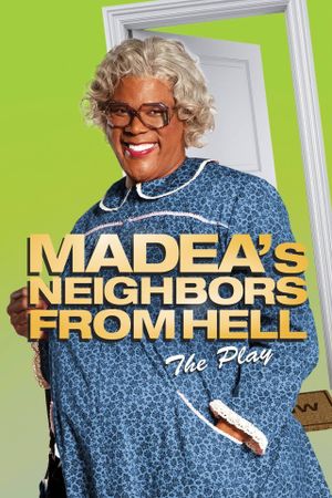 Madea's Neighbors from Hell's poster