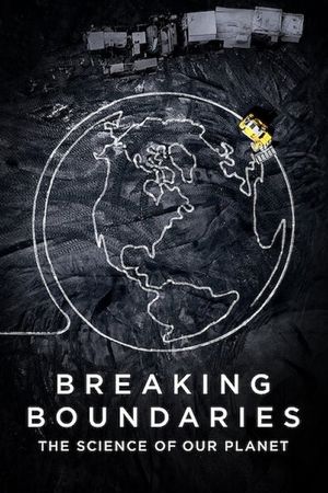 Breaking Boundaries: The Science of Our Planet's poster