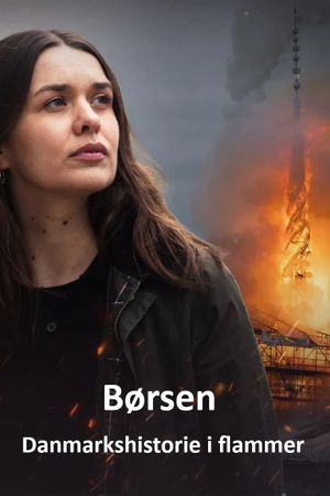 Børsen - Danmarkshistorie i flammer's poster