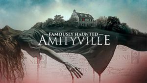 Famously Haunted: Amityville's poster