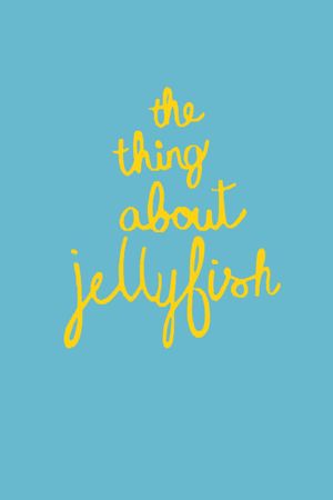 The Thing About Jellyfish's poster image