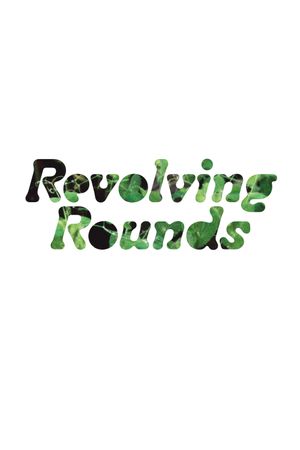 Revolving Rounds's poster image