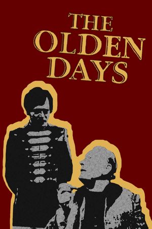 The Olden Days's poster