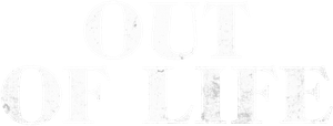 Out of Life's poster