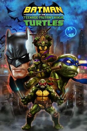 Batman vs Teenage Mutant Ninja Turtles's poster