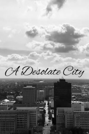 A Desolate City's poster