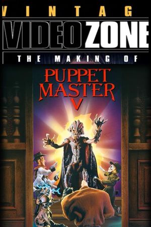 Videozone: The Making of "Puppet Master 5"'s poster