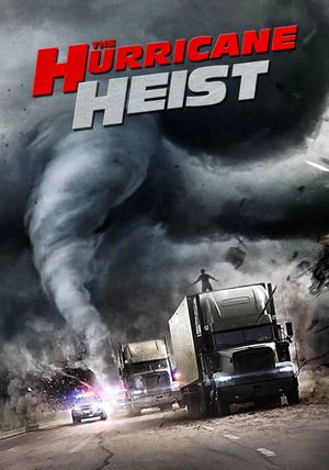 The Hurricane Heist's poster