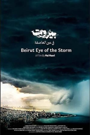 Beirut: Eye of the Storm's poster
