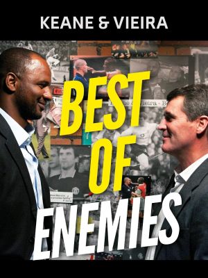 Keane & Vieira: Best of Enemies's poster