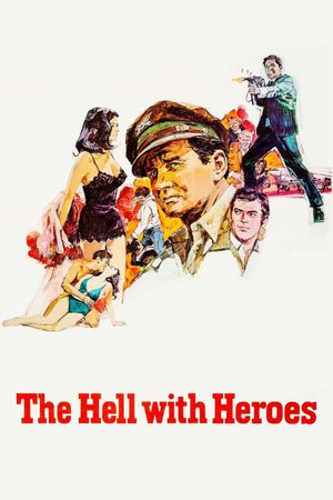 The Hell with Heroes's poster