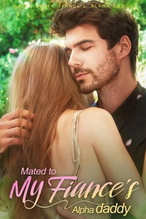Mated with my fiance's alpha daddy's poster